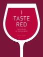 *Sale* I Taste Red: The Science of Tasting Wine (Jamie Goode) on Sale