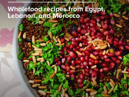 Bilhana: Wholefood Recipes from Egypt, Lebanon, and Morocco (Yasmine Elgharably, Shewekar Elgharably) Online Sale