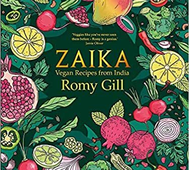 Zaika: Vegan Recipes from India (Romy Gill) For Cheap