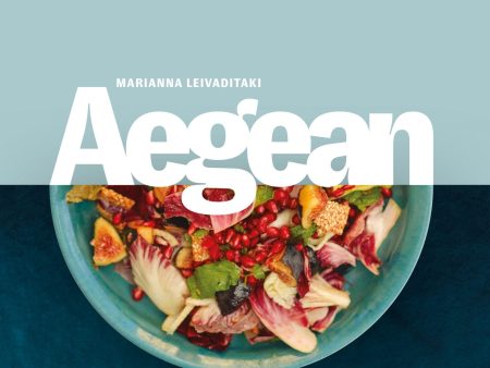 Aegean Recipes from the Mountains to the Sea (Marianna Leivaditaki) Online