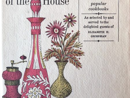 (American) Elizabeth Grossman, ed. Specialties of the House: Great Recipes that Guests Ask For, Chosen from Eight of America s Most Admired and Popular Cookbooks. Online Sale