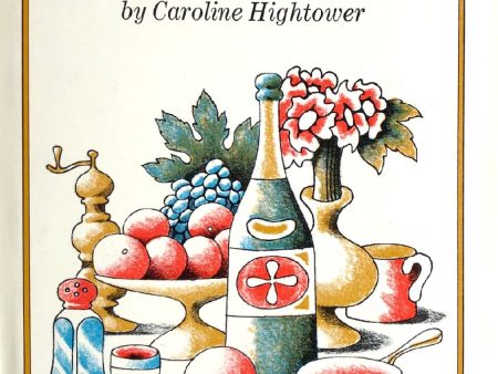 (Economic) Caroline Hightower. The Pennypincher s Book of Fine Food. Discount