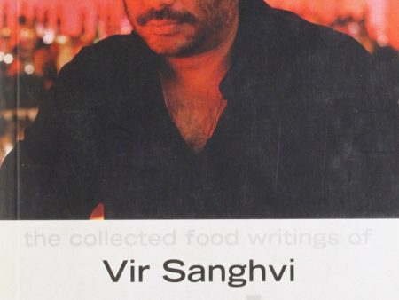 (Indian) Vir Sanghvi. Rude Food: The Collected Food Writings of Vir Sanghvi Sale