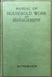 (Victorian) Annie Butterworth. Manual of Household Work and Management. For Cheap