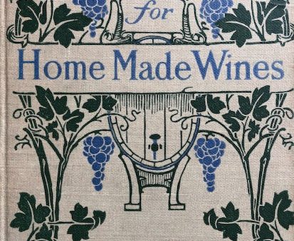 (Wine) Helen S. Wright. Old Time Recipes for Home Made Wines, Cordials and Liqueurs. on Sale