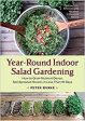 Year-Round Indoor Salad Gardening: How to Grow Nutrient-Dense Soil-Sprouted Greens in Less Than 10 Days (Peter Burke) Sale