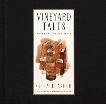 Vineyard Tales: Reflections on Wine (Gerald Asher) *Signed* Supply