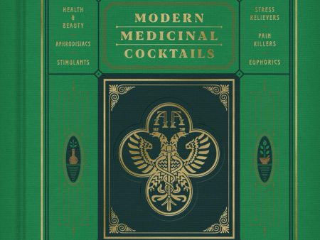 Apotheke: Modern Medicinal Cocktails (Christopher Tierney, Erica Brod) For Discount