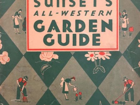 (California) Sunset Magazine. Sunset’s All-Western Garden Guide. Supply