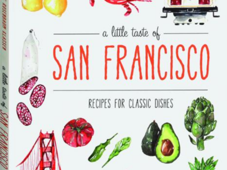 A Little Taste of San Francisco: Recipes for Classic Dishes (Stephanie Rosenbaum Klassen) *Signed* Online Sale