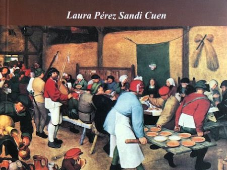 (Mexican) Cuen, Laura Perez Sandi. Usos y Costumbres en Torno a la Mesa: Conversacion y Transformacion. For Sale