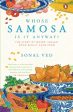 Whose Samosa is it Anyway?: The Story of Where  Indian  Food Really Came From (Sonal Ved) Online Hot Sale