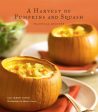 *Sale* A Harvest of Pumpkins and Squash: Seasonal Recipes (Lou Seibert Pappas) For Discount