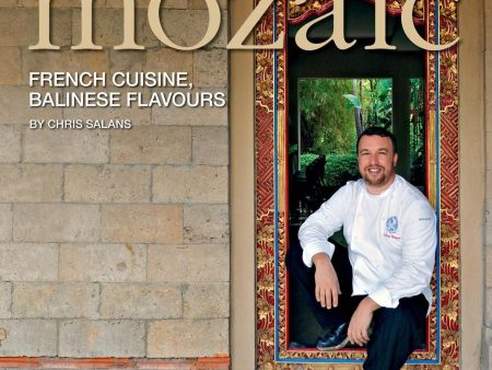 *Sale* Mozaic: French Cuisine, Balinese Flavours (Chris Salans) Cheap