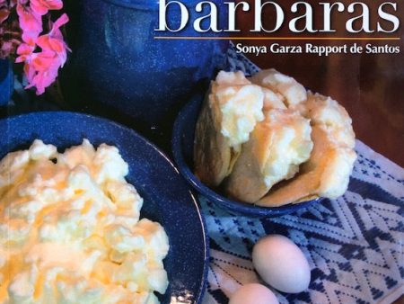 (Mexican) Rapport de Santos, Sonya. Cocina de Barbaras: Rescate de Antiguas Recetas Norestenses. Sale