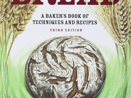 Bread: A Baker s Book of Techniques and Recipes (Jeffrey Hamelman) on Sale