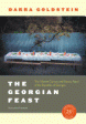 The Georgian Feast: The Vibrant Culture and Savory Food of the Republic of Georgia (Darra Goldstein) *Signed* Online