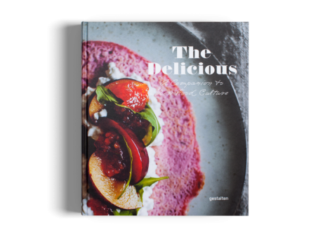 The Delicious: A Companion to New Food Culture Online Hot Sale