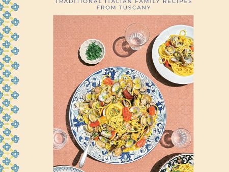 Si Mangia: Traditional Italian Family Recipes from Tuscany (Mattia Risaliti) For Cheap