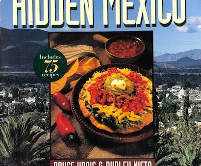 (Mexican) Kraig, Bruce & Dudley Nieto. Cuisines of Hidden Mexico: A Culinary Journey to Guerrero and Michoacan. Sale