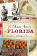 A Culinary History of Florida: Prickly Pears, Datil Peppers & Key Limes (Joy Sheffield Harris) For Sale