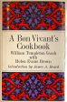 (General) William Templeton Veach & Helen Evans Brown. A Bon Vivant s Cookbook: A Collection of Fine Foreign and American Recipes. Intro. by James Beard. For Discount