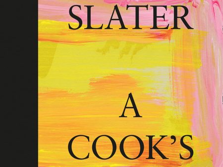 A Cook’s Book: The Essential Nigel Slater with over 200 recipes (Nigel Slater) Online Hot Sale