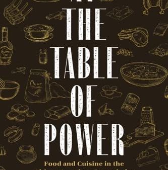 At the Table of Power: Food and Cuisine in the African American Struggle for Freedom, Justice, and Equality (Diane Spivey) Cheap