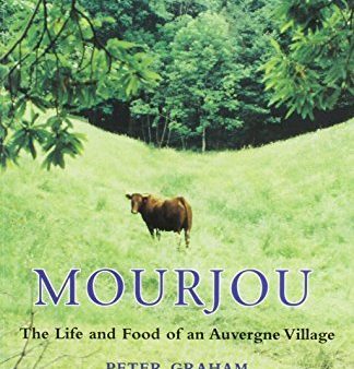 (Prospect Books) Peter Graham. Mourjou: The Life and Food of an Auvergne Village. Sale