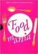 *Sale* (Food History) Nigel Garwood & Rainer Voigt. Food Mania: An Extraordinary Visual Record of the Art of Food, from Kitchen Garden to Banqueting Table. For Cheap