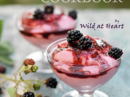 *Sale* The Hedgerow Cookbook: 100 delicious recipes for Wild Food (Wild at Heart) For Cheap