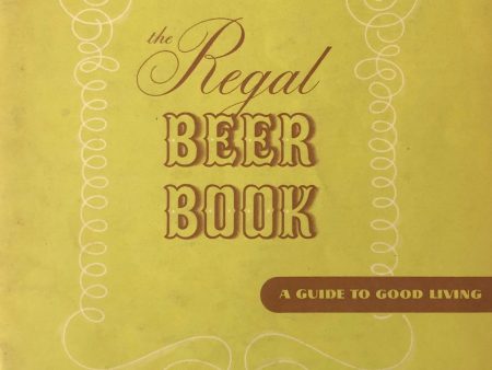 (Beer) The Regal Beer Book: A Guide to Better Living Online