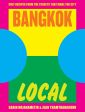 Bangkok Local: Cult recipes from the streets that make the city (Sarin Rojanametin, Jean Thamthanakorn) on Sale