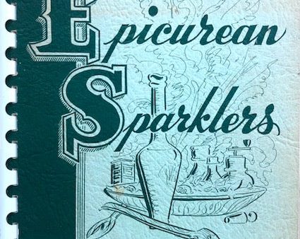 (California - San Diego) Sears & Roebuck Executives  Secretaries. Epicurean Sparklers: San Diego Chapter 1956. Cheap