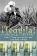 ¡Tequila! A Natural and Cultural History (Ana G. Valenzuela-Zapata, Gary Paul Nabhan) Cheap