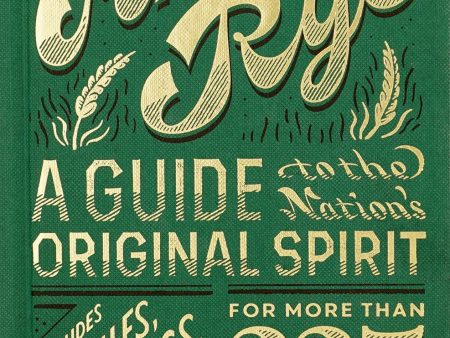 American Rye: A Guide to the Nation s Original Spirit (Clay Risen) *Signed* For Discount