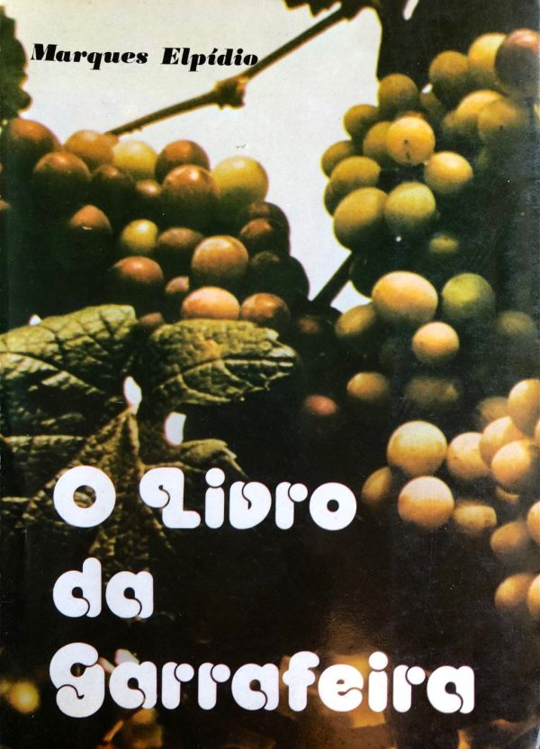 (Portuguese - Wine) Marques Elpidio. O Libro da Garrafeira Sale