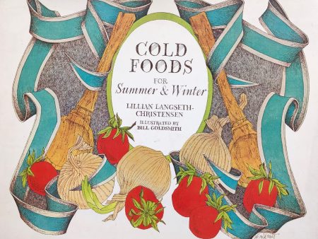 Lillian Langseth-Christensen. Cold Foods for Summer & Winter. Hot on Sale