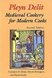 Pleyn Delit: Medieval Cookery for Modern Cooks (Constance B. Hieatt, Brenda Hosington, Sharon Butler) Cheap