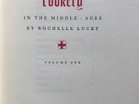 (Fine Press) Lucky, Rochelle. A Treatise on the Art & Antiquity of Cookery in the Middle Ages. 2 vols. Online Hot Sale