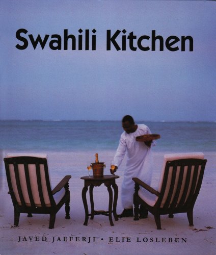 (African - Swahili) Elie Loseleben and Javed Jafferji. Swahili Kitchen For Discount