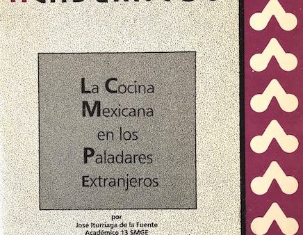 (Mexican) Iturriaga de la Fuente, Jose. La Cocina Mexicana en los Paladares Extranjeros. Online