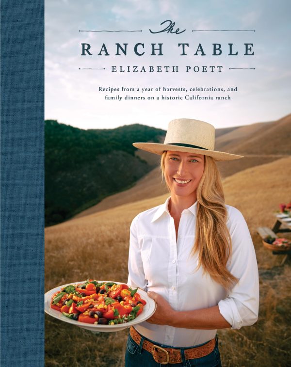 The Ranch Table: Recipes from a Year of Harvests, Celebrations, and Family Dinners on a Historic California Ranch (Elizabeth Poett, Georgia Freedman) *Signed* Discount